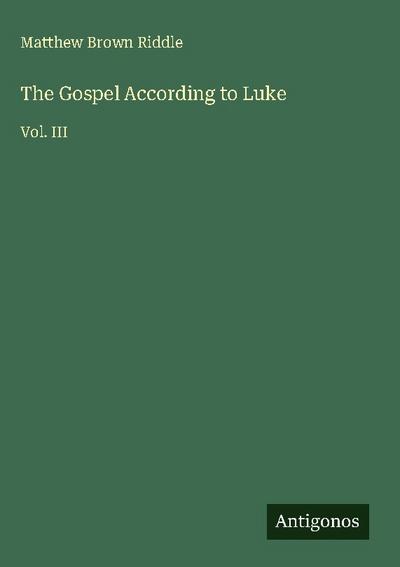 The Gospel According to Luke