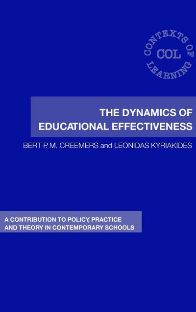 The Dynamics of Educational Effectiveness