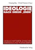 Ideologie nach ihrem ,Ende’