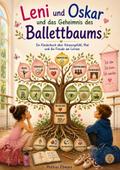 Leni und Oskar und das Geheimnis des Ballettbaums