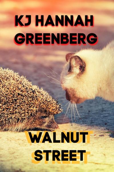 Walnut Street (KJ Hannah Greenberg Short Story Series, #7)