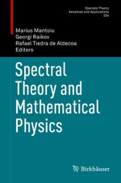 Spectral Theory and Mathematical Physics