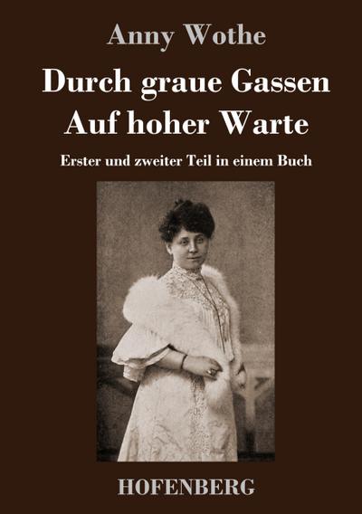 Durch graue Gassen / Auf hoher Warte