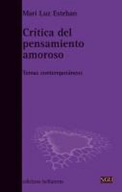 Crítica del pensamiento amoroso : temas contemporáneos
