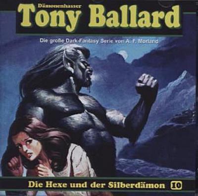 Tony Ballard - Die Hexe und der Silberdämon, 1 Audio-CD