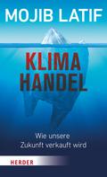Klimahandel – Wie unsere Zukunft verkauft wird