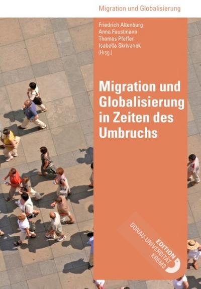Migration und Globalisierung in Zeiten des Umbruchs