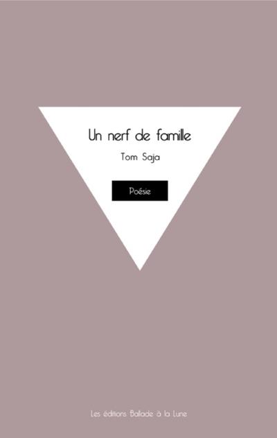 Un nerf de famille