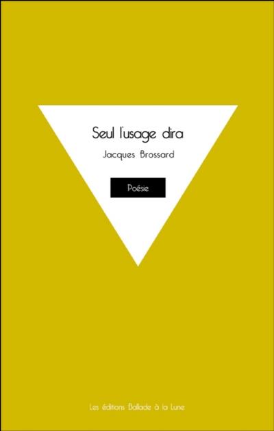 Seul l’’usage dira