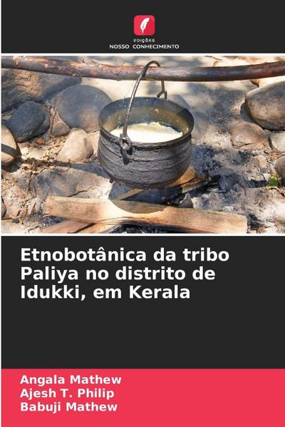 Etnobotânica da tribo Paliya no distrito de Idukki, em Kerala