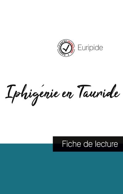 Iphigénie en Tauride de Euripide (fiche de lecture et analyse complète de l’oeuvre)