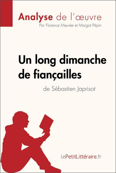 Un long dimanche de fiançailles de Sébastien Japrisot (Analyse de l’oeuvre)