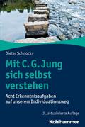 Mit C. G. Jung sich selbst verstehen von Dieter Schnocks | Taschenbuch