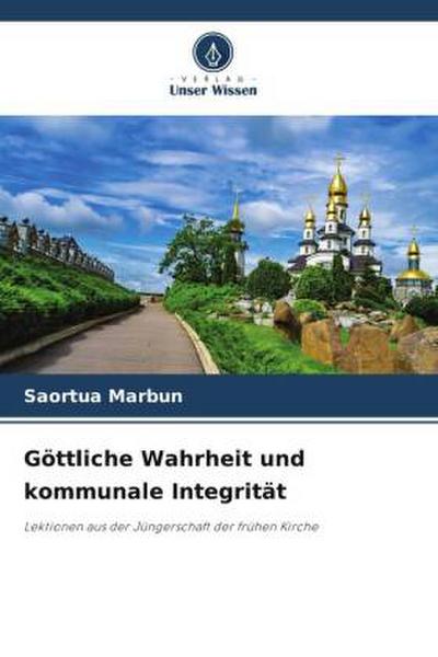 Göttliche Wahrheit und kommunale Integrität