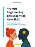 Prompt Engineering: The Essential New Skill