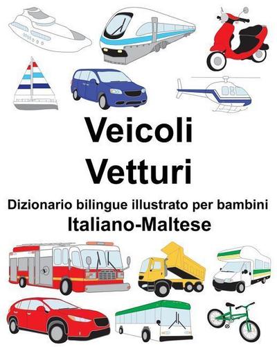 Italiano-Maltese Veicoli/Vetturi Dizionario bilingue illustrato per bambini