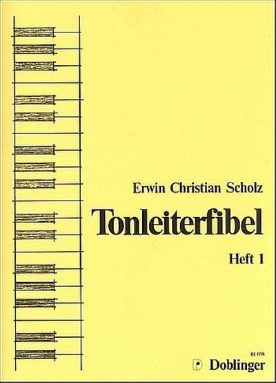 Tonleiterfibel Band 1 Theoretischeund praktische Anleitung zum