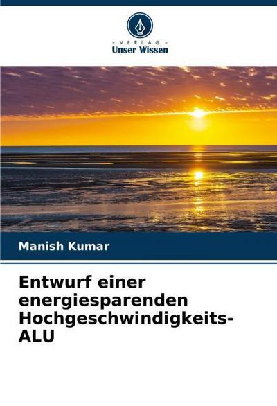 Entwurf einer energiesparenden Hochgeschwindigkeits-ALU