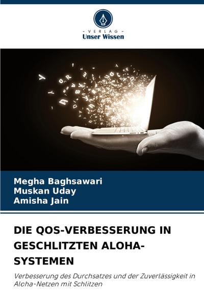 DIE QOS-VERBESSERUNG IN GESCHLITZTEN ALOHA-SYSTEMEN