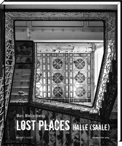 Lost Places Halle (Saale)