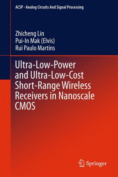 Ultra-Low-Power and Ultra-Low-Cost Short-Range Wireless Receivers in Nanoscale CMOS