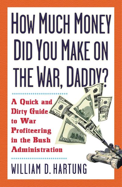 How Much Are You Making on the War Daddy?