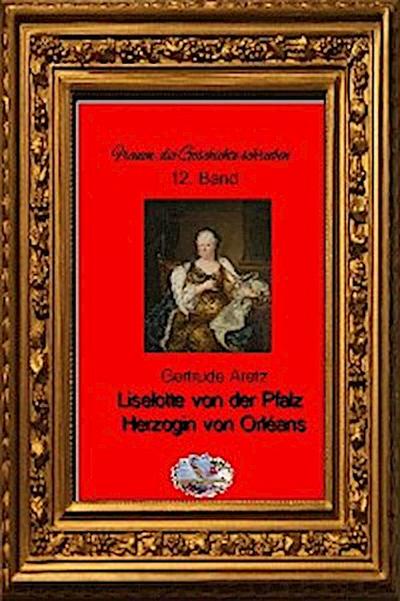 Liselotte von der Pfalz (Bebildert)
