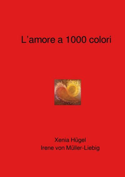 L’amore a 1000 colori