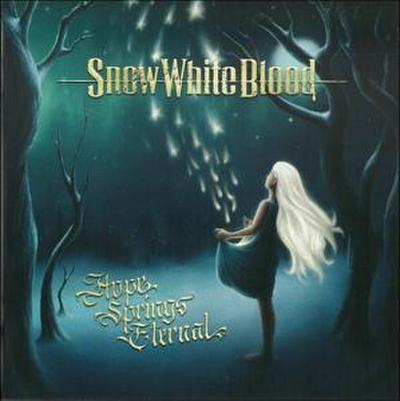 Snow White Blood: Hope Springs Eternal