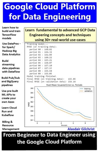 Google Cloud Platform for Data Engineering: From Beginner to Data Engineer using Google Cloud Platform