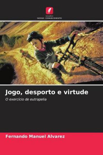 Jogo, desporto e virtude