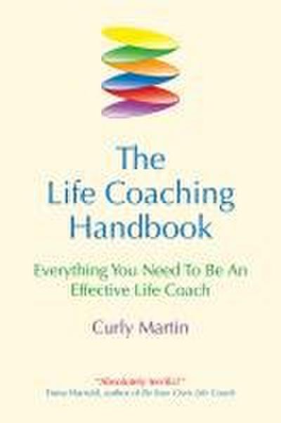 The Life Coaching Handbook