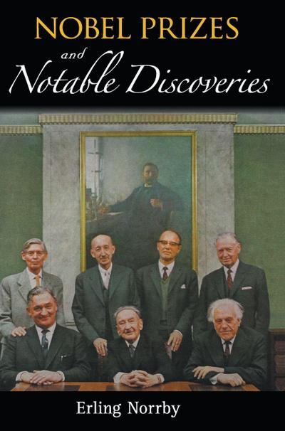 NOBEL PRIZES AND NOTABLE DISCOVERIES