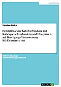 Herstellen einer Kabelverbindung mit Kabelquetschverbindern und Überprüfen auf Durchgang (Unterweisung Kfz-Elektriker / -in) - Torsten Linke