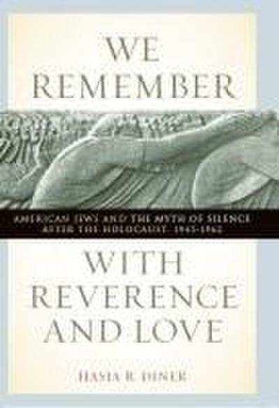 We Remember with Reverence and Love