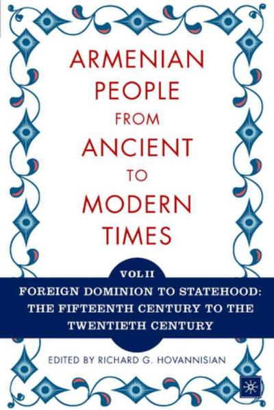 The Armenian People from Ancient to Modern Times