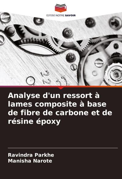 Analyse d’un ressort à lames composite à base de fibre de carbone et de résine époxy