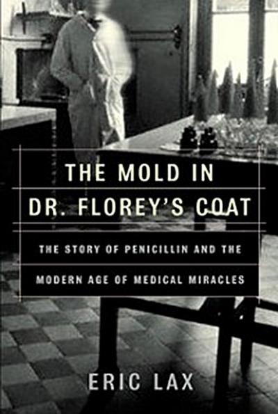 Mold in Dr. Florey’s Coat