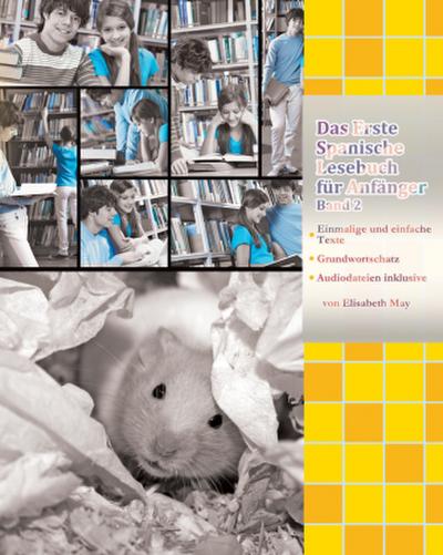 Das Erste Spanische Lesebuch für Anfänger Band 2, m. 30 Audio