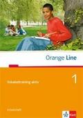 Orange Line 1: Vokabeltraining aktiv Klasse 5 (Orange Line. Ausgabe ab 2005)