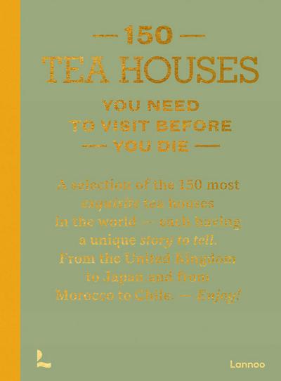 150 Tea Houses You Need to Visit Before You Die