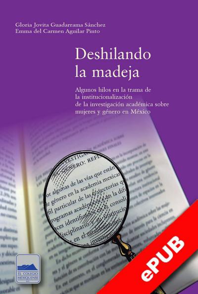Deshilando la madeja