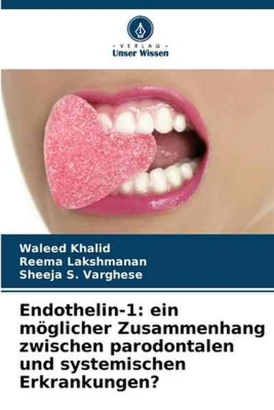 Endothelin-1: ein möglicher Zusammenhang zwischen parodontalen und systemischen Erkrankungen?