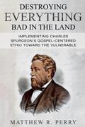 Destroying Everything Bad in the Land