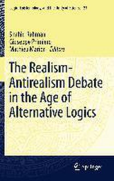 The Realism-Antirealism Debate in the Age of Alternative Logics