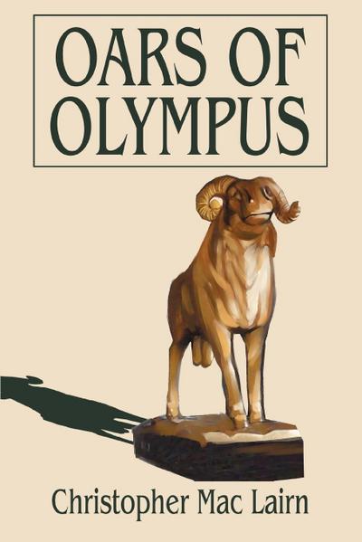 Oars of Olympus - Christopher Mac Lairn
