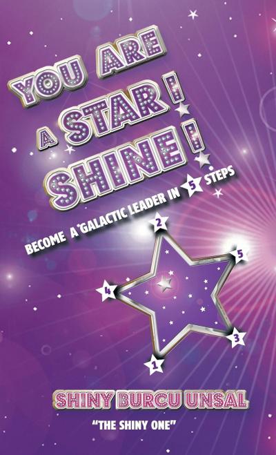 YOU ARE A STAR! SHINE!