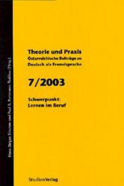 Theorie und Praxis - Österreichische Beiträge zu Deutsch als Fremdsprache 7, 2003