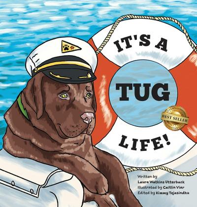 It’s a Tug Life! (It’s a Tug Life! Series Book 1)