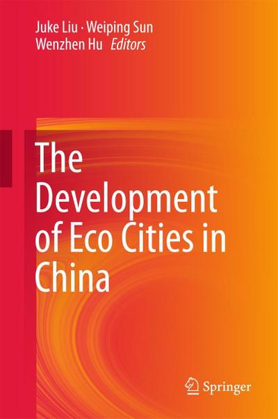 The Development of Eco Cities in China